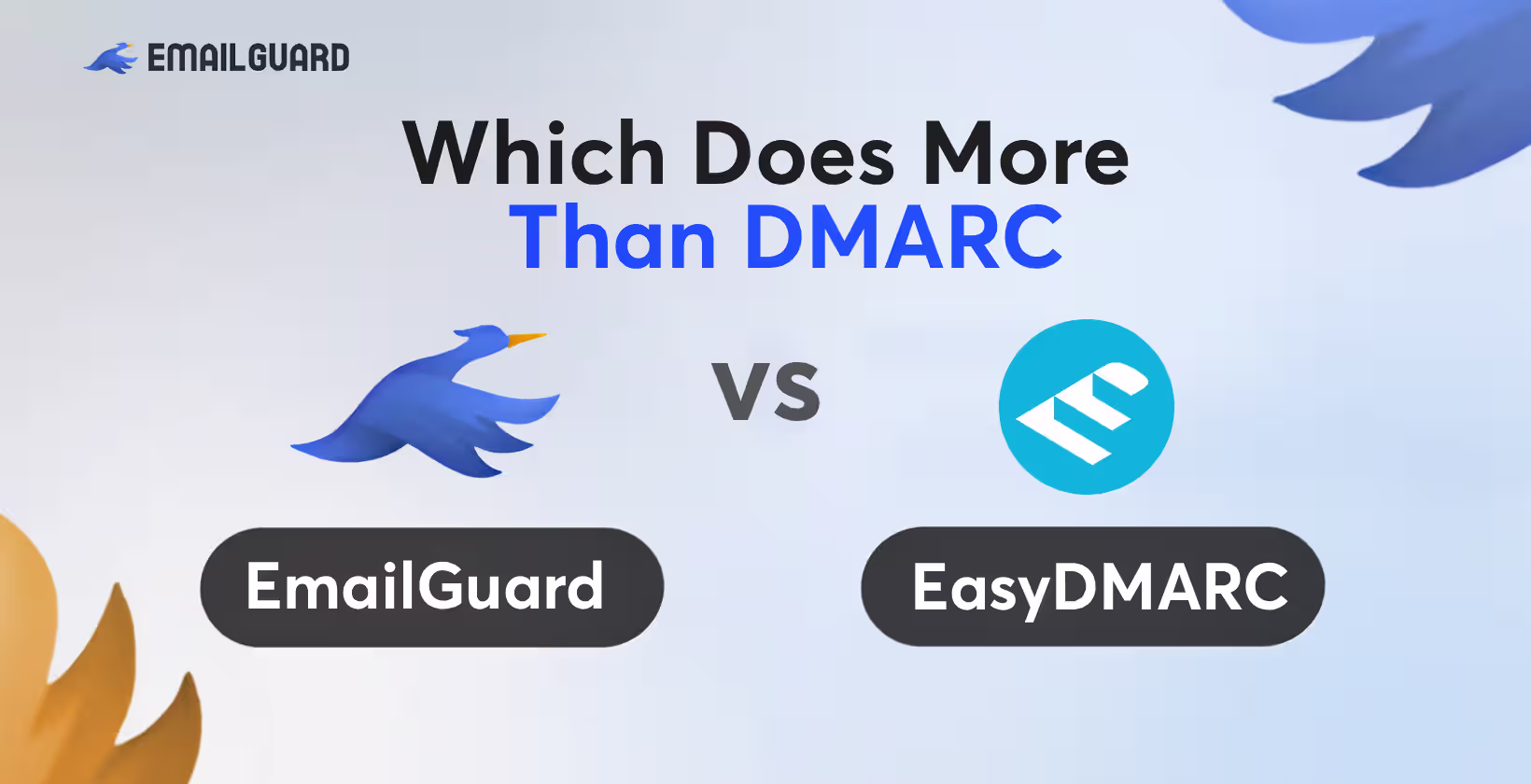 EmailGuard vs EasyDMARC feature comparison